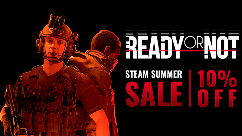 Ready or Not - The Steam Summer Sale - Steam News