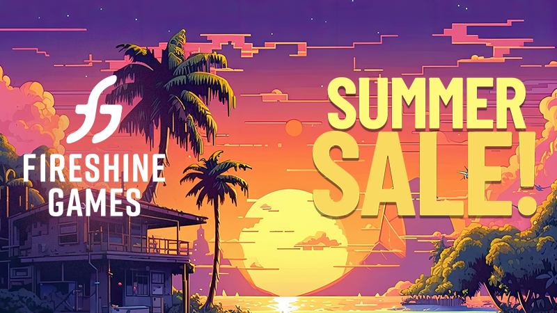 Fireshine Games - Fireshine Games Summer Sale - Steam News