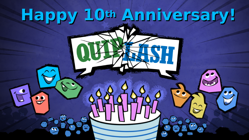 Quiplash turns 10 years old! They grow up so fast.