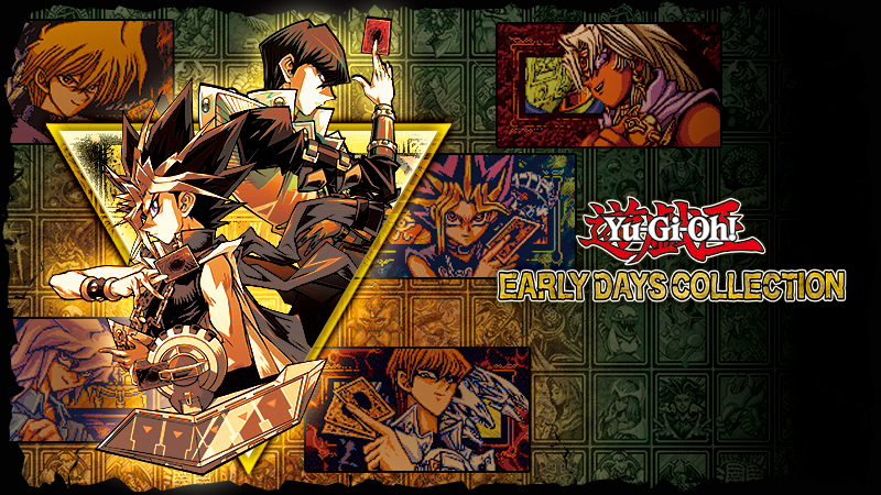 "Yu-Gi-Oh! EARLY DAYS COLLECTION" is available now!