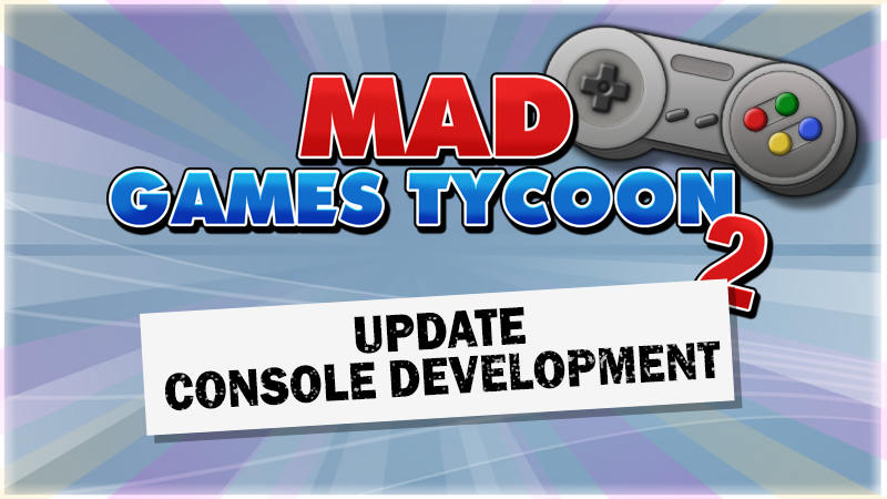 Mad Games Tycoon updated their cover photo. - Mad Games Tycoon