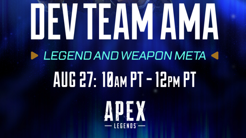 [AMA] Let’s talk about Legend and Weapon balance