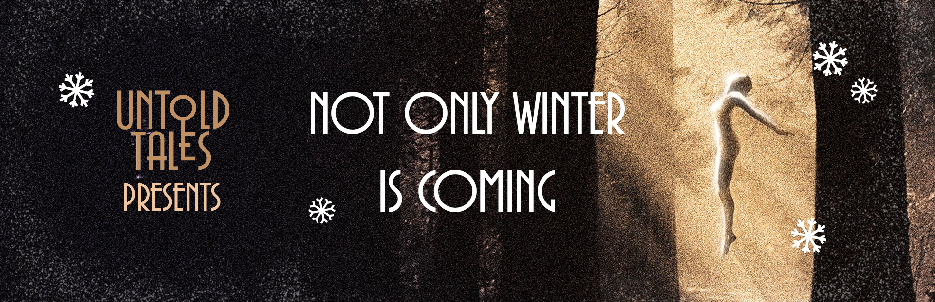 Untold Tales Presents - Not Only Winter Is Coming - Arise: A Simple Story - Artbook