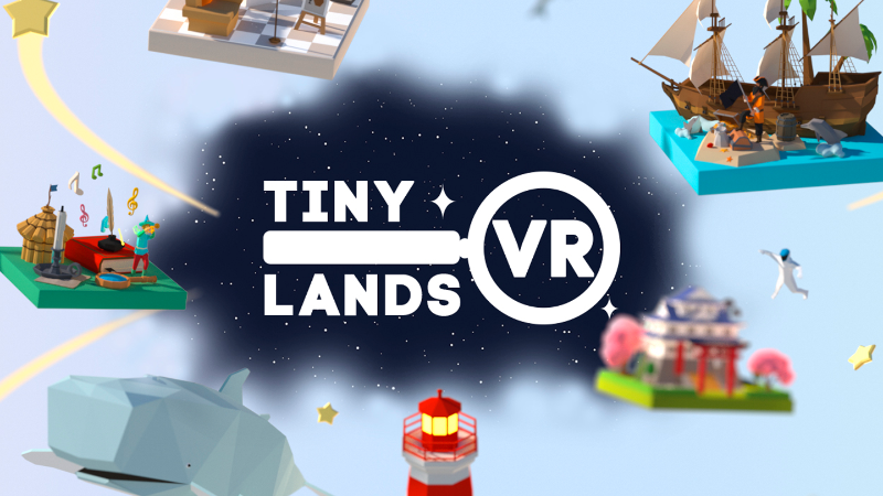 Tiny Lands is Coming to VR! 🎉