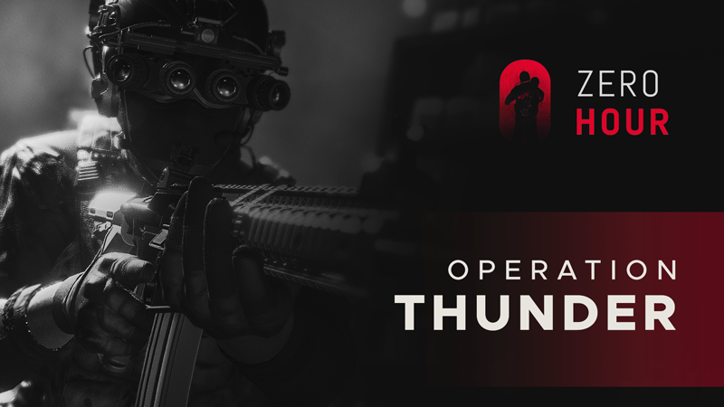 Тандер зеро. Zero hour Operation Thunder.