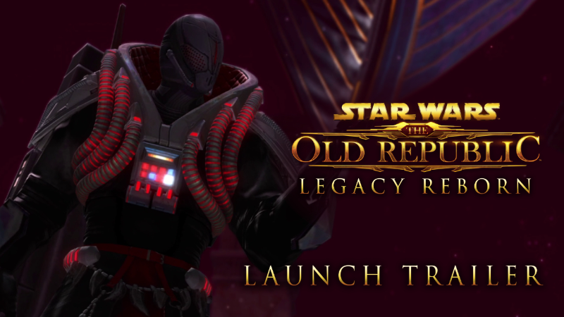 STAR WARS: The Old Republic - Legacy Reborn Launch Trailer
