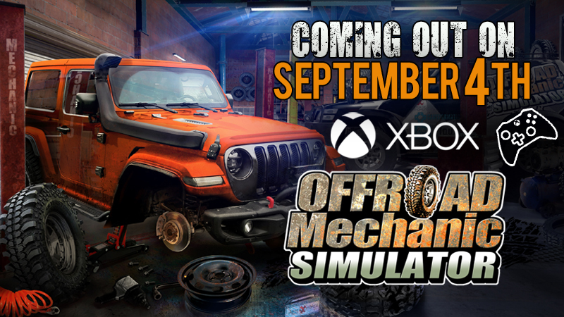 OFFROAD MECHANIC SIMULATOR: XBOX PREMIERE TODAY!