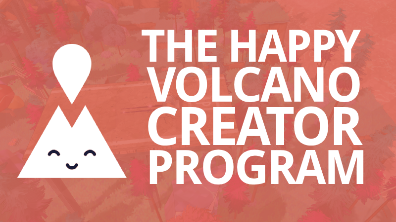 Happy Volcano Needs You!