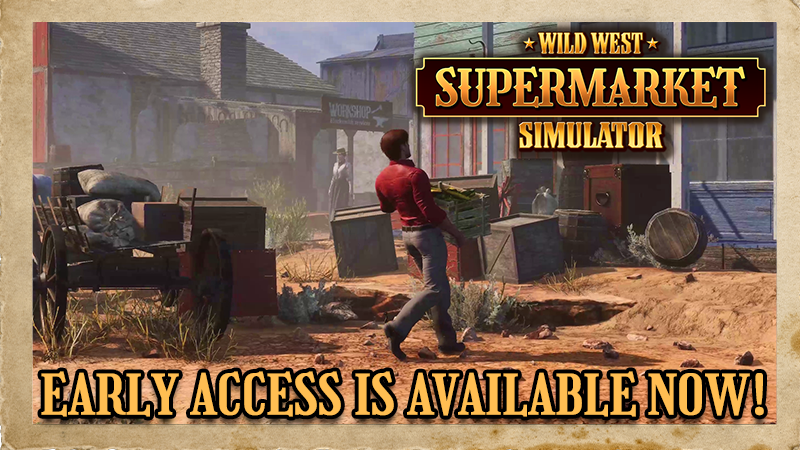 Wild West Supermarket Simulator is out now!