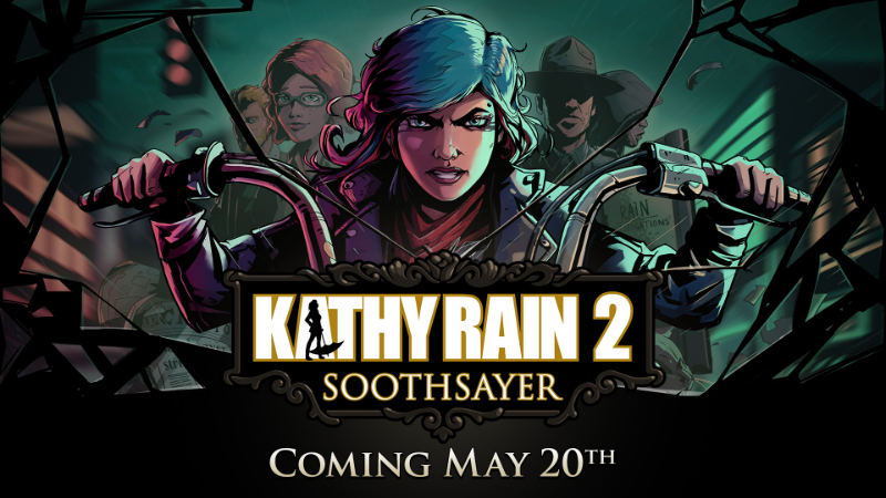 Kathy Rain 2: Soothsayer launches May 20th! 🔎