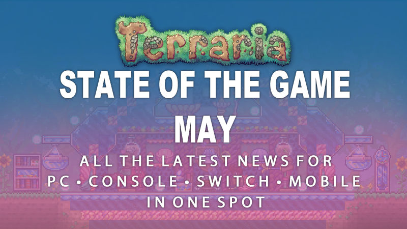 Terraria State of the Game - May 2026