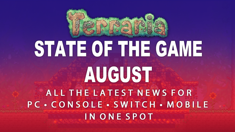 Terraria State of the Game - August 2026