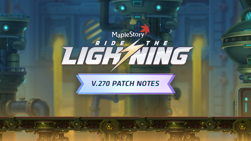 v.270 - Ride the Lightning Patch Notes
