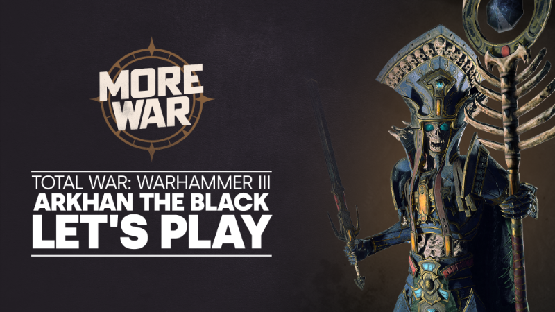 More War: Arkhan the Black Let's Play