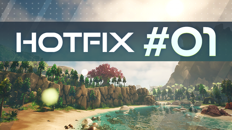 HOTFIX #1 NOW LIVE!