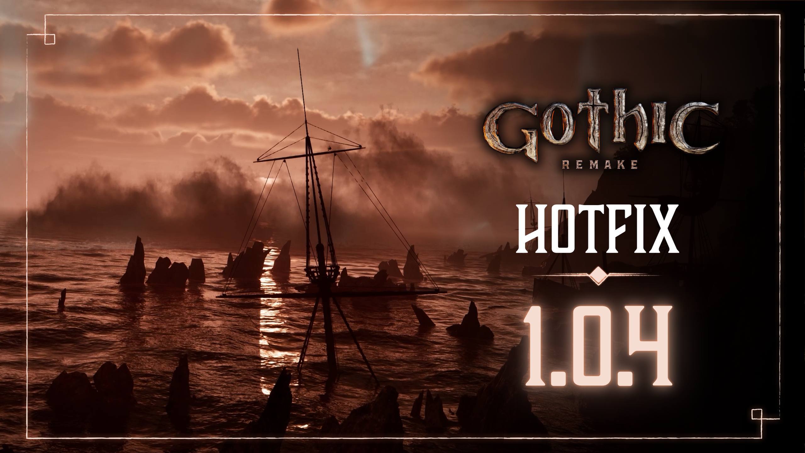 Gothic 1 Remake — Обновление 1.0.4 — Хотфикс Gothic 1 Remake — Обновление 1.0.4 — Хотфикс