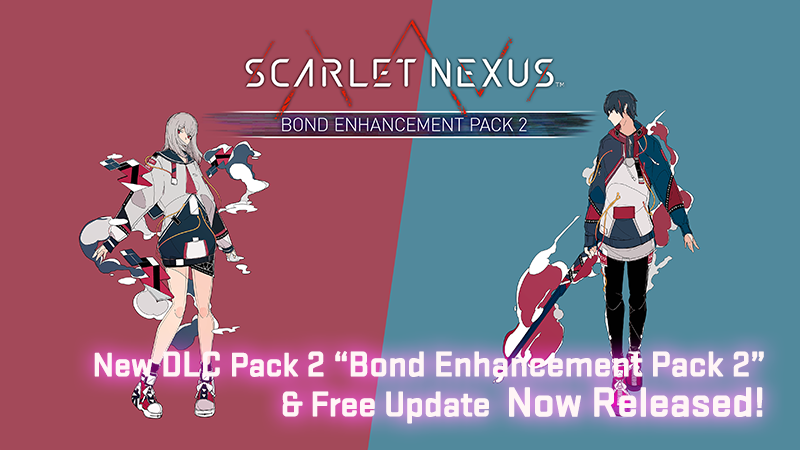 SCARLET NEXUS - 『New Paid DLC Pack 2 and free update 1.05