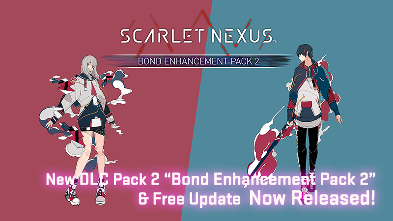 Scarlet Nexus DLC Pack 2 and Update Now Available