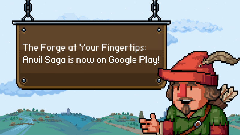 The Forge at Your Fingertips: Anvil Saga is now on Google Play!