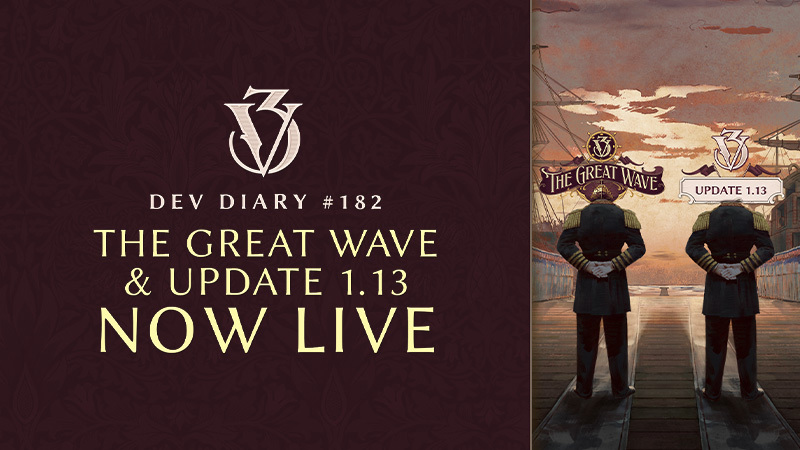 Victoria 3 - Dev Diary #182 - The Great Wave & Update 1.13 Now LIVE!