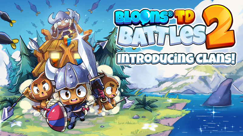 Bloons TD Battles 2 - Battles 2 Update 3.0 Is Out Now - CLANS! - Steam News