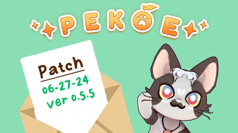 Pekoe - Patch update v0.5.5 - Steam News