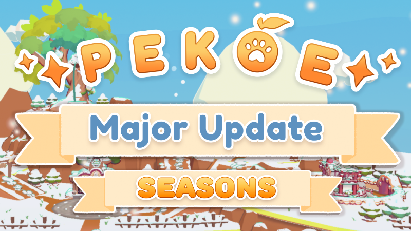 Pekoe - PEKOE UPDATE: SEASONS - Steam News