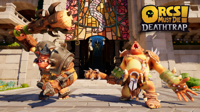 Orcs Must Die! Deathtrap: Orcs All the Way Down