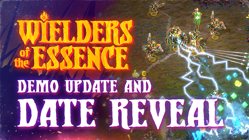 An update about Wielders of the Essence