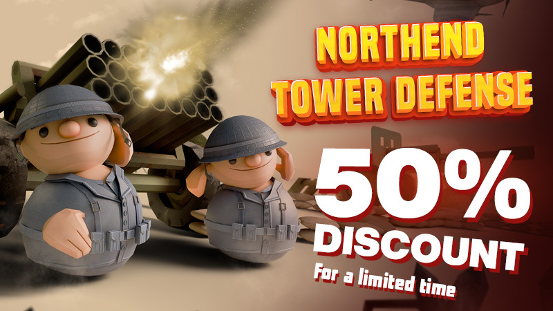 50% of Northend Tower Defense!