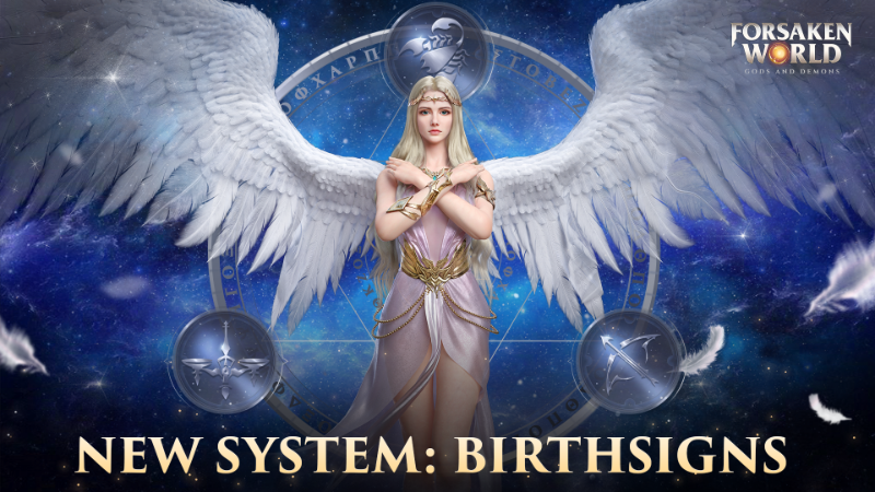 Forsaken World Gods and Demons New system Birthsigns system