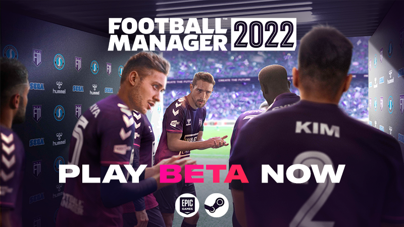 Football Manager 2022 - Football Manager 2022 Early Access Beta Available  Now - Steam News