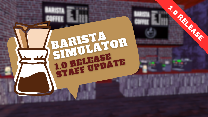 Barista Simulator - Release Update - Steam News