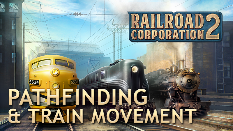 A Smoother Journey Ahead: Pathfinding & Train Movement Improvements