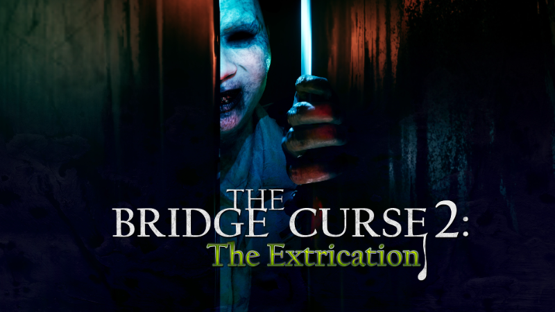 Survive The Night In 'The Bridge Curse 2: The Extrication', Out Now On Steam!