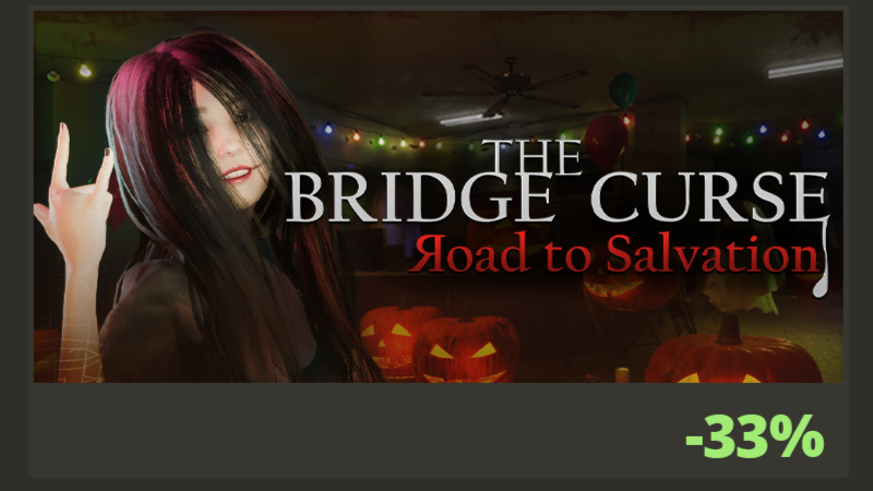 2024 Steam Scream: 3D_The Bridge Curse: Road to Salvation.