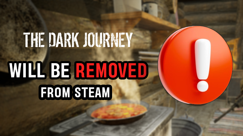 Dark Journey - The Dark Journey Will be removed from STEAM - Steam News