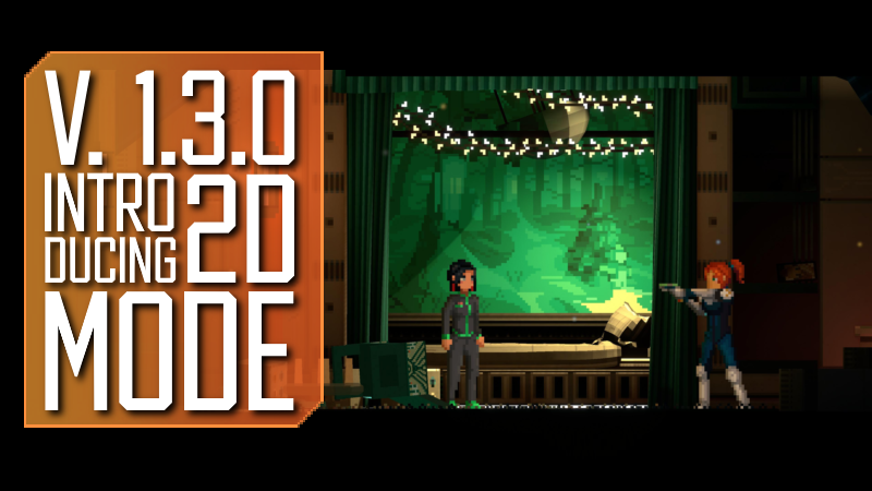 Major Update 1.3.0 LIVE NOW – 2D Mode &amp; More!