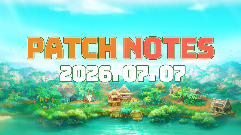 7/7 Patch Notes