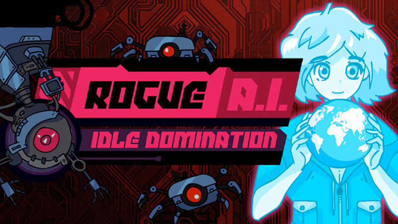 Rogue AI Simulator Spin-off: "Rogue AI: Idle Domination" is Out Now!