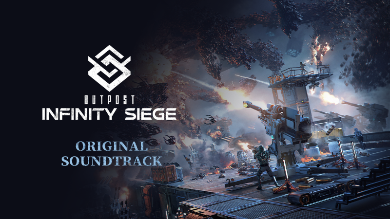 Update on Original Soundtrack for <Outpost: Infinity Siege>