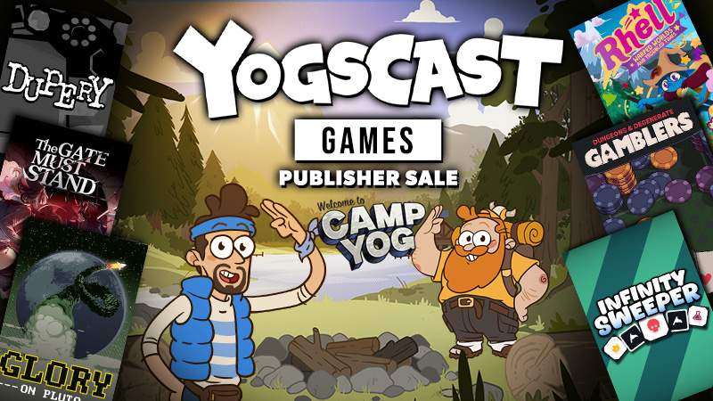 Welcome to Camp Yog 26 - New games, new demos & huge savings from Yogscast Games