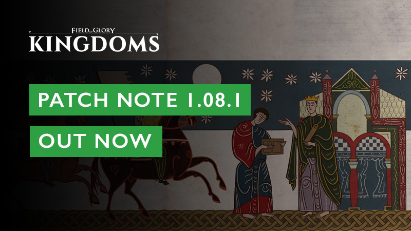 Field of Glory: Kingdoms | Patch note 1.08.1