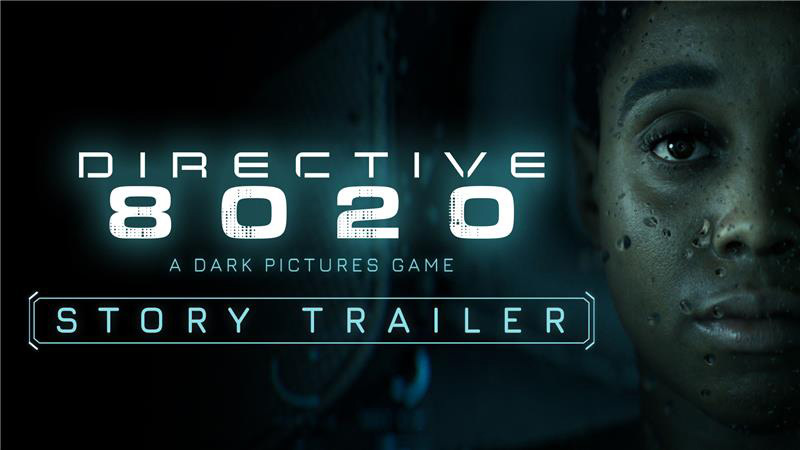 Directive 8020 - Story Trailer