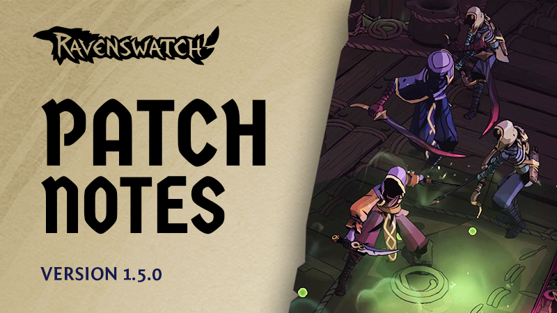 Ravenswatch Patch Notes (Songs of Thieves Update) - Version 1.05