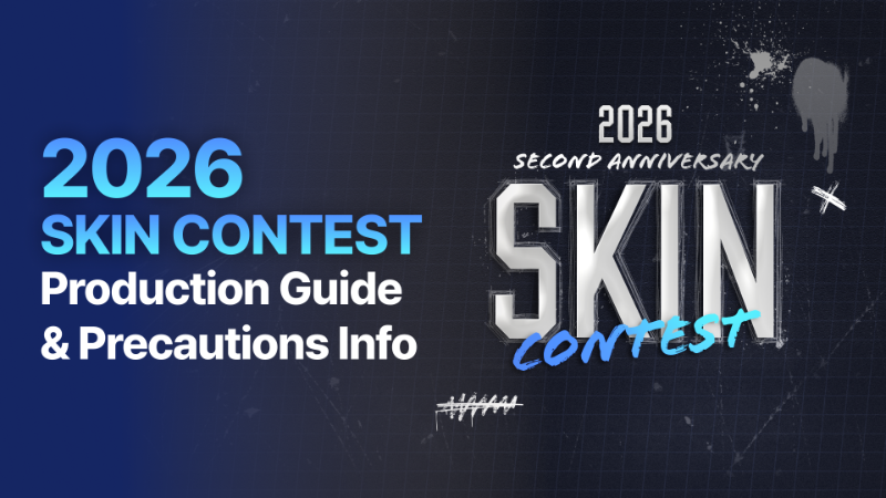2026 Skin Contest Event Production Guide and Precautions Info