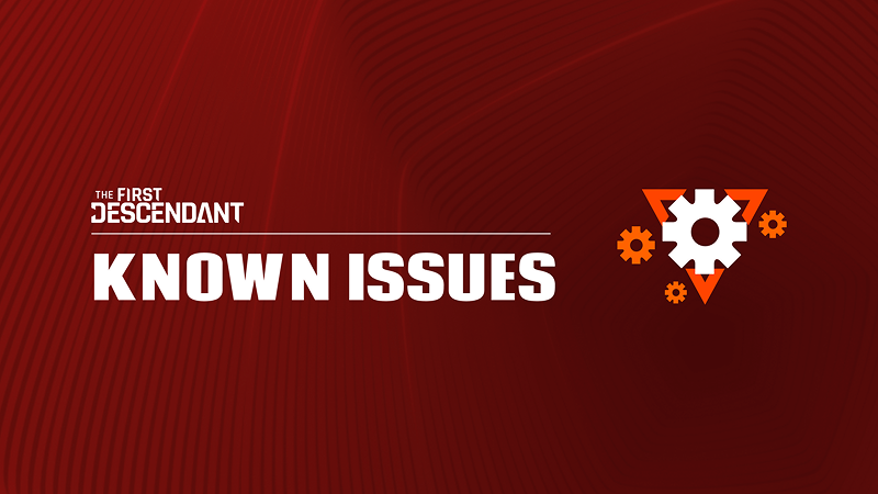 August Known Issues