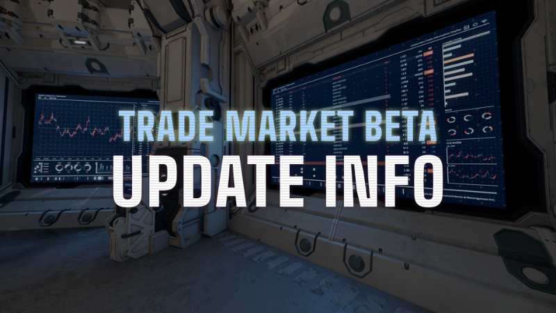 Trade Market BETA Update Info