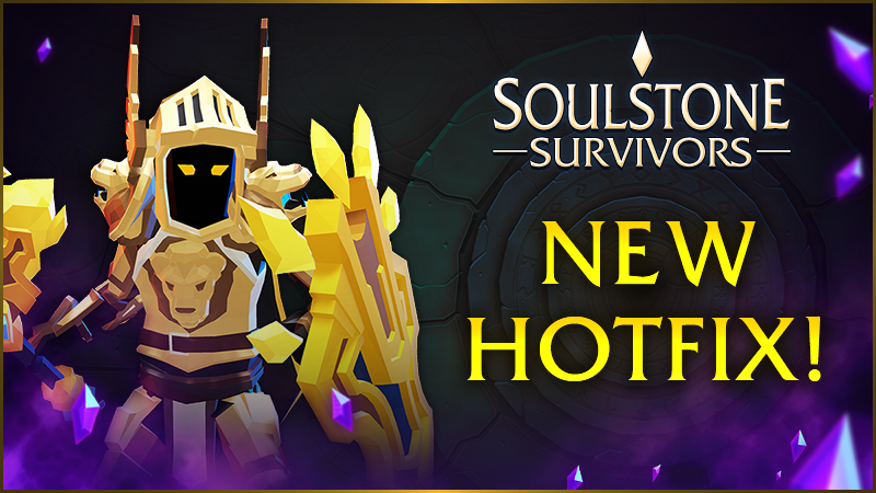 Soulstone Survivors - HOTFIX UPDATE v0.10.034f - Steam News