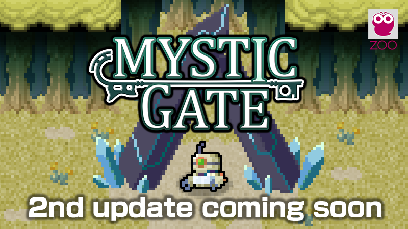 Mystic Gate - Mystic Gate 2nd Update - Coming Soon! - Steam News